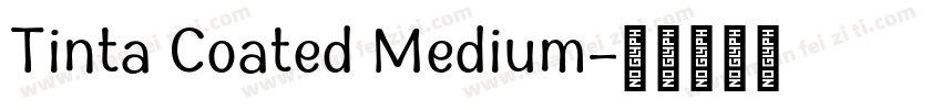 Tinta Coated Medium字体转换